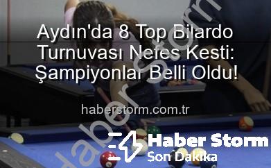 bilardo turnuvası aydın - Aydın'da 8 Top Bilardo Turnuvası Nefes Kesti: Şampiyonlar Belli Oldu!