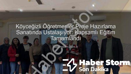 Köyceğizli Öğretmenler Proje Hazırlama Sanatında Ustalaşıyor: Kapsamlı Eğitim Tamamlandı