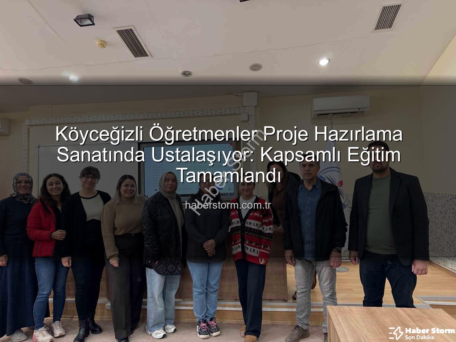 Proje hazırlama eğitimi - Köyceğizli Öğretmenler Proje Hazırlama Sanatında Ustalaşıyor: Kapsamlı Eğitim Tamamlandı