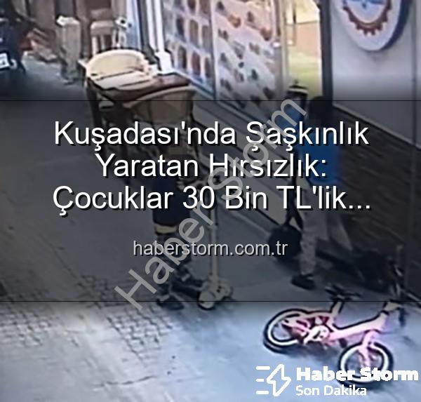 elektrikli scooter hırsızlığı - Kuşadası'nda Şaşkınlık Yaratan Hırsızlık: Çocuklar 30 Bin TL'lik Elektrikli Scooter'ı Çaldı, Yerine Oyuncak Bıraktı