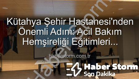 Kütahya Şehir Hastanesi’nden Önemli Adım: Acil Bakım Hemşireliği Eğitimleri Tamamlandı, Sertifikalar Sahiplerini Buldu!