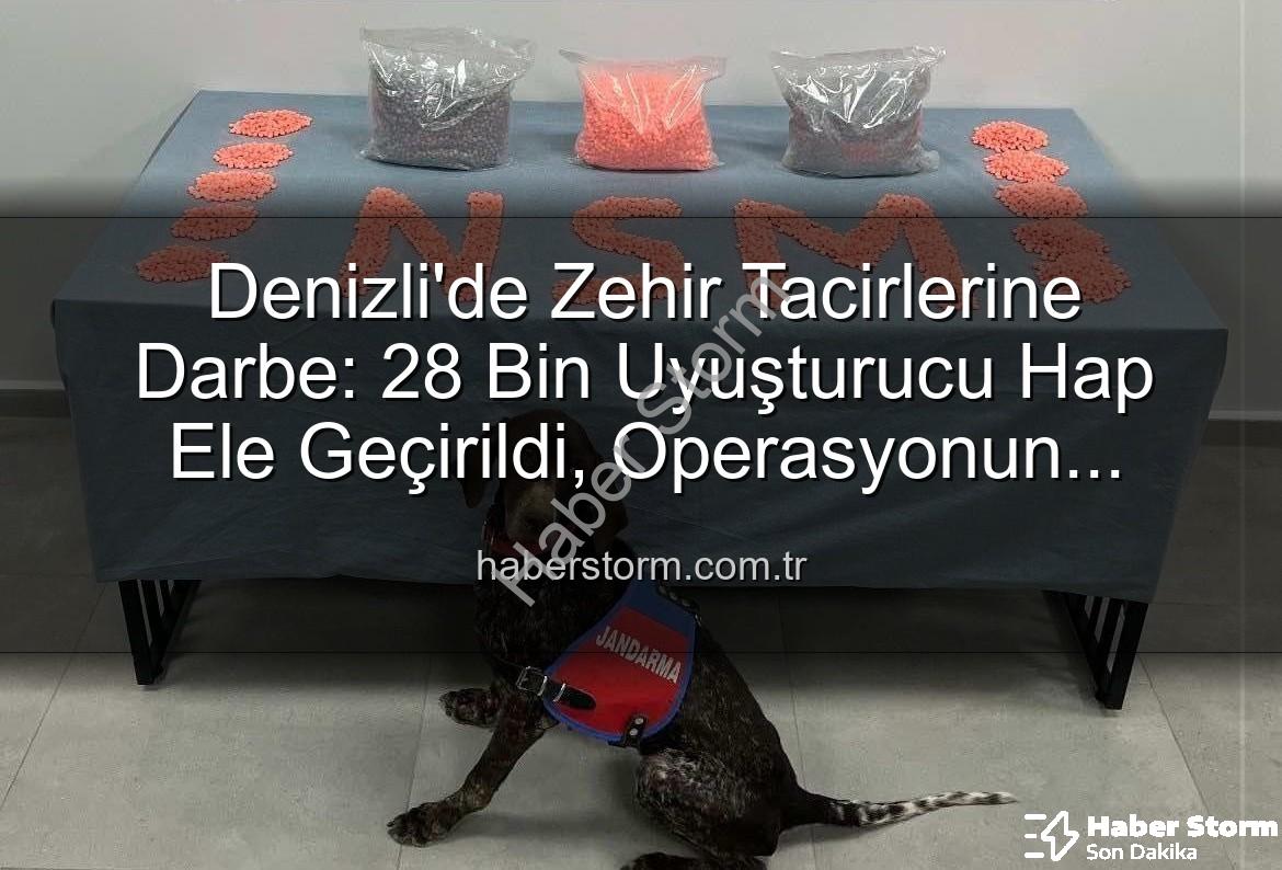 Denizli uyuşturucu operasyonu - Denizli'de Zehir Tacirlerine Darbe: 28 Bin Uyuşturucu Hap Ele Geçirildi, Operasyonun Detayları Haberstorm.com.tr'de!