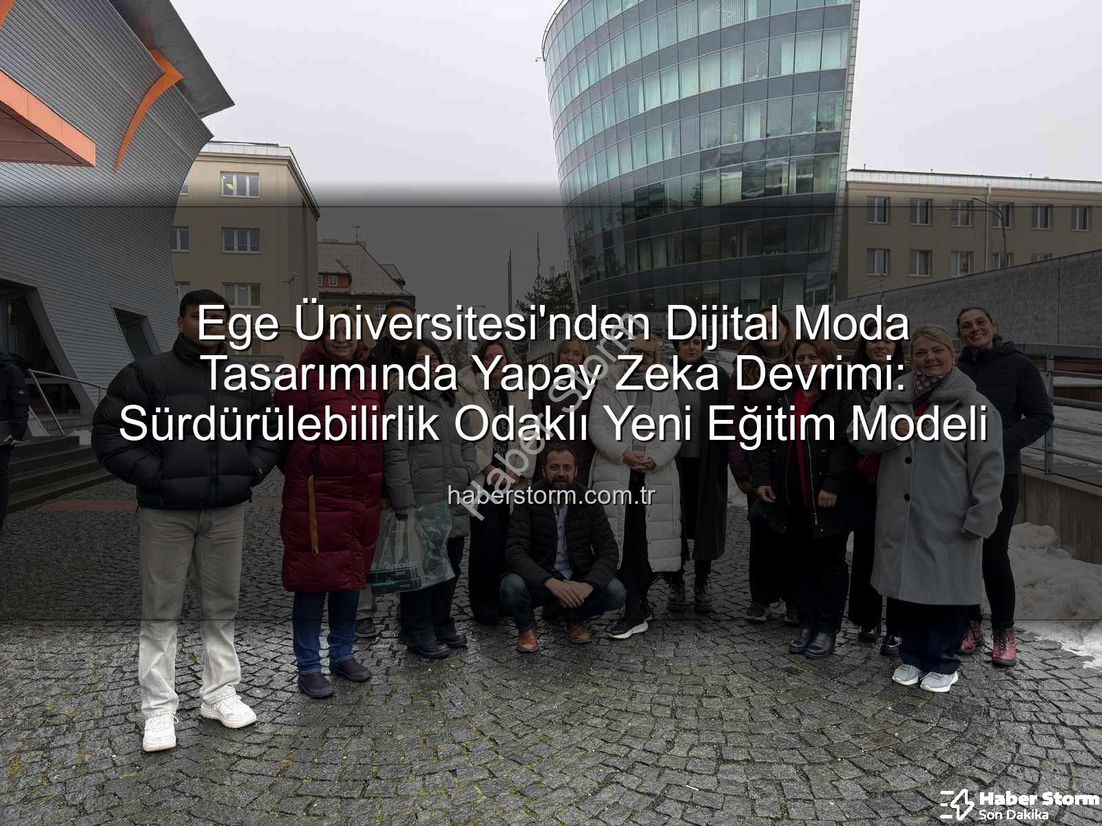 Sürdürülebilir dijital moda - Ege Üniversitesi'nden Dijital Moda Tasarımında Yapay Zeka Devrimi: Sürdürülebilirlik Odaklı Yeni Eğitim Modeli