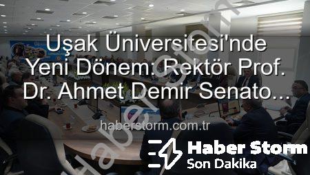 Uşak Üniversitesi’nde Yeni Dönem: Rektör Prof. Dr. Ahmet Demir Senato Üyeleriyle Buluştu, Vizyonunu Paylaştı