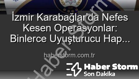 İzmir Karabağlar’da Nefes Kesen Operasyonlar: Binlerce Uyuşturucu Hap ve Çok Sayıda Silah Ele Geçirildi, 329 Şüpheli Yakalandı