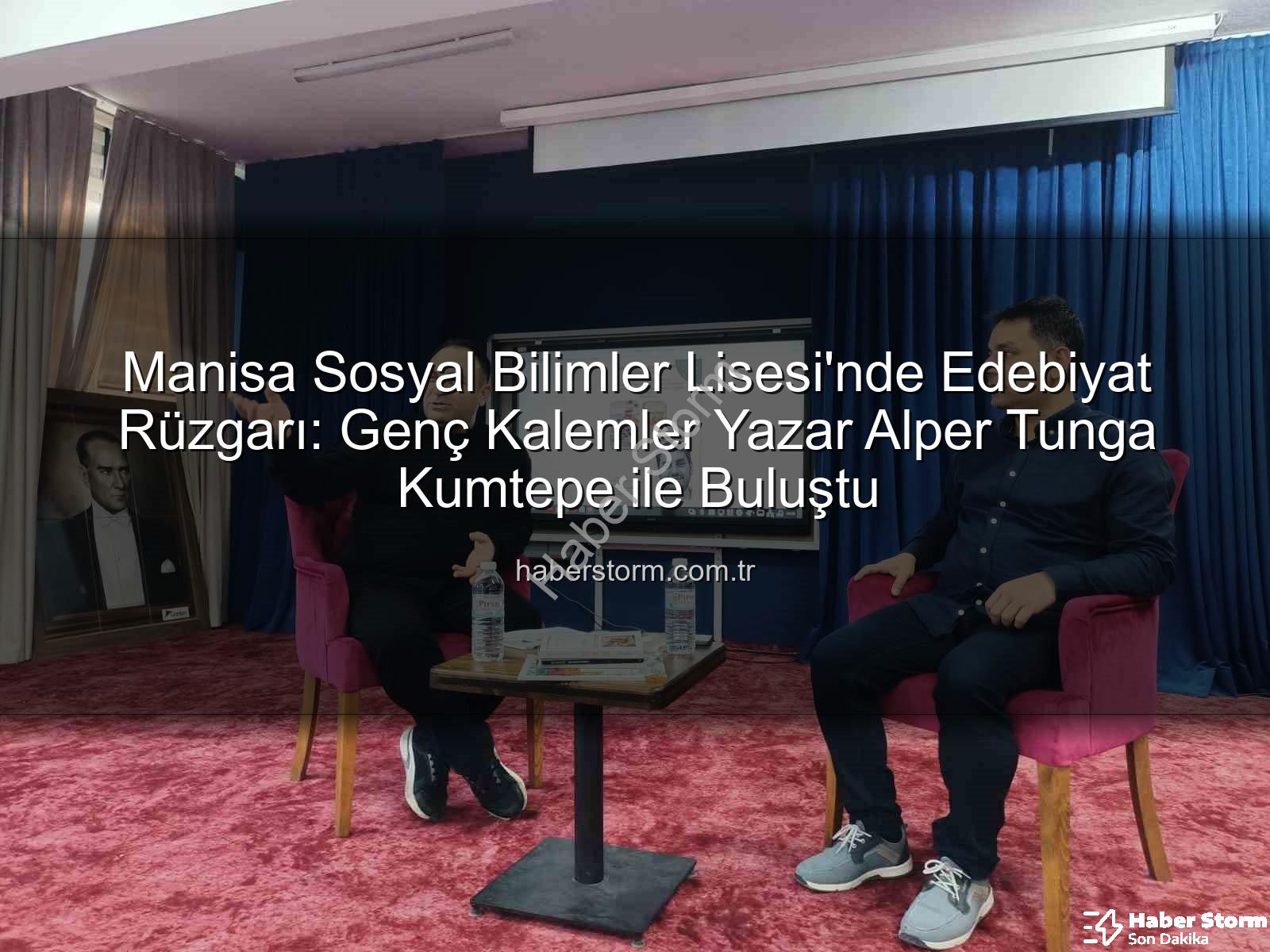 Alper Tunga Kumtepe - Manisa Sosyal Bilimler Lisesi'nde Edebiyat Rüzgarı: Genç Kalemler Yazar Alper Tunga Kumtepe ile Buluştu