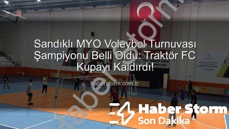 Sandıklı MYO Voleybol Turnuvası Şampiyonu Belli Oldu: Traktör FC Kupayı Kaldırdı!