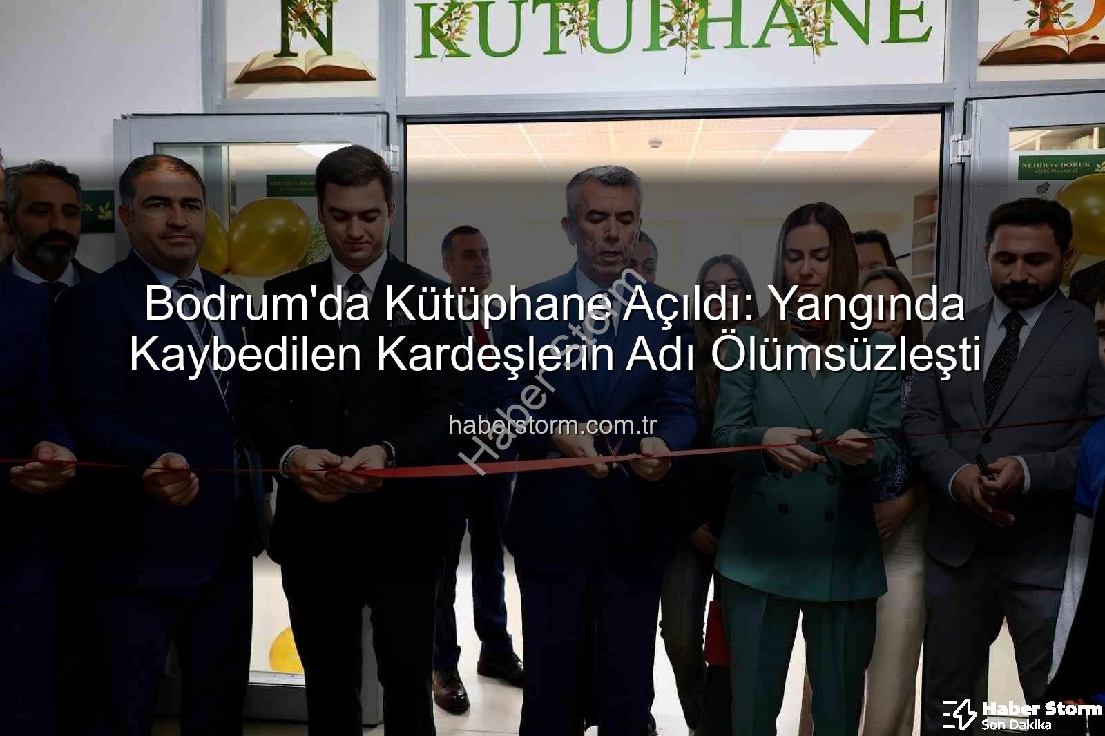 kardeşler adına kütüphane - Bodrum'da Kütüphane Açıldı: Yangında Kaybedilen Kardeşlerin Adı Ölümsüzleşti