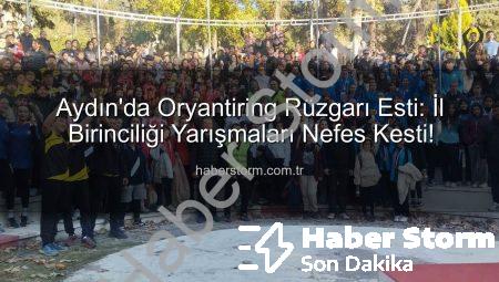 Aydın’da Oryantiring Rüzgarı Esti: İl Birinciliği Yarışmaları Nefes Kesti!