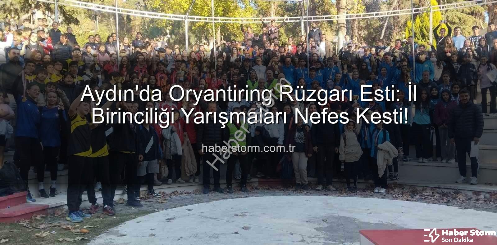Aydın Oryantiring - Aydın'da Oryantiring Rüzgarı Esti: İl Birinciliği Yarışmaları Nefes Kesti!