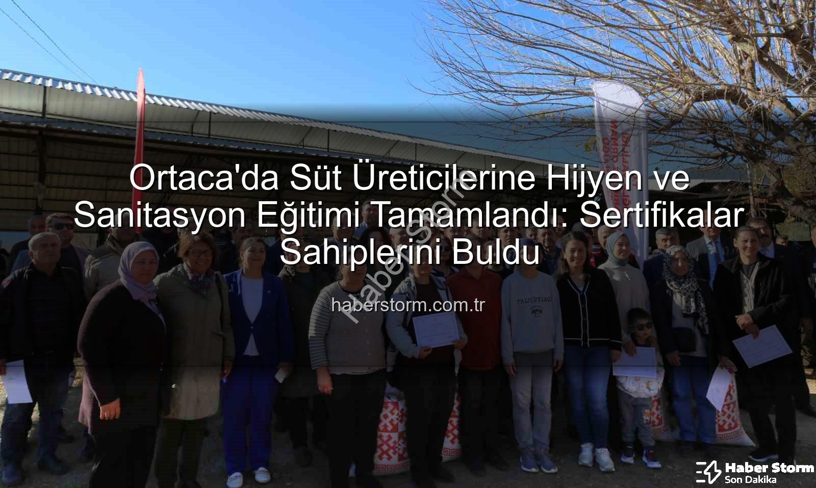 sağım hijyeni - Ortaca'da Süt Üreticilerine Hijyen ve Sanitasyon Eğitimi Tamamlandı: Sertifikalar Sahiplerini Buldu