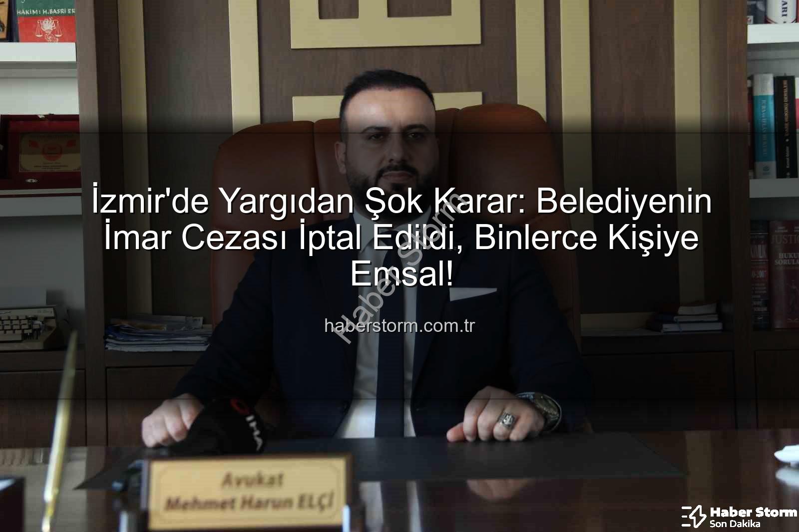 imar cezası iptal - İzmir'de Yargıdan Şok Karar: Belediyenin İmar Cezası İptal Edildi, Binlerce Kişiye Emsal!