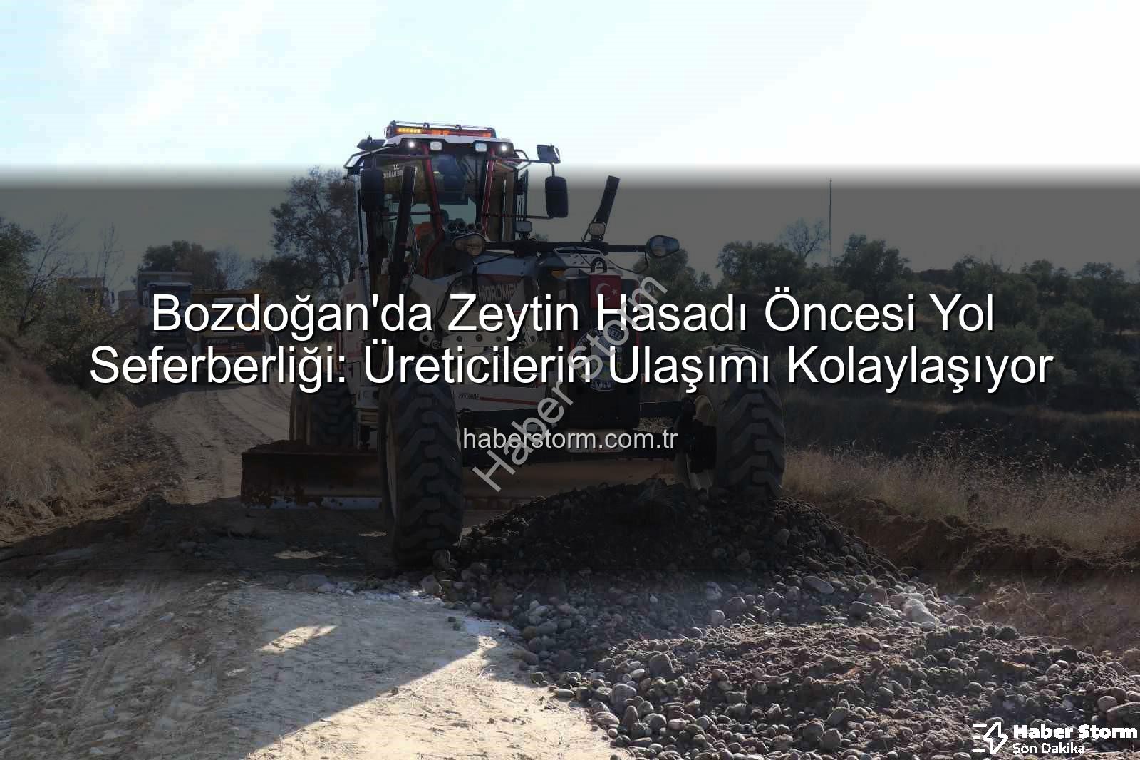 Bozdoğan yol çalışmaları - Bozdoğan'da Zeytin Hasadı Öncesi Yol Seferberliği: Üreticilerin Ulaşımı Kolaylaşıyor