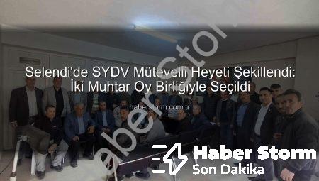 Selendi’de SYDV Mütevelli Heyeti Şekillendi: İki Muhtar Oy Birliğiyle Seçildi