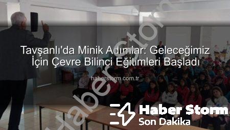Tavşanlı’da Minik Adımlar: Geleceğimiz İçin Çevre Bilinci Eğitimleri Başladı