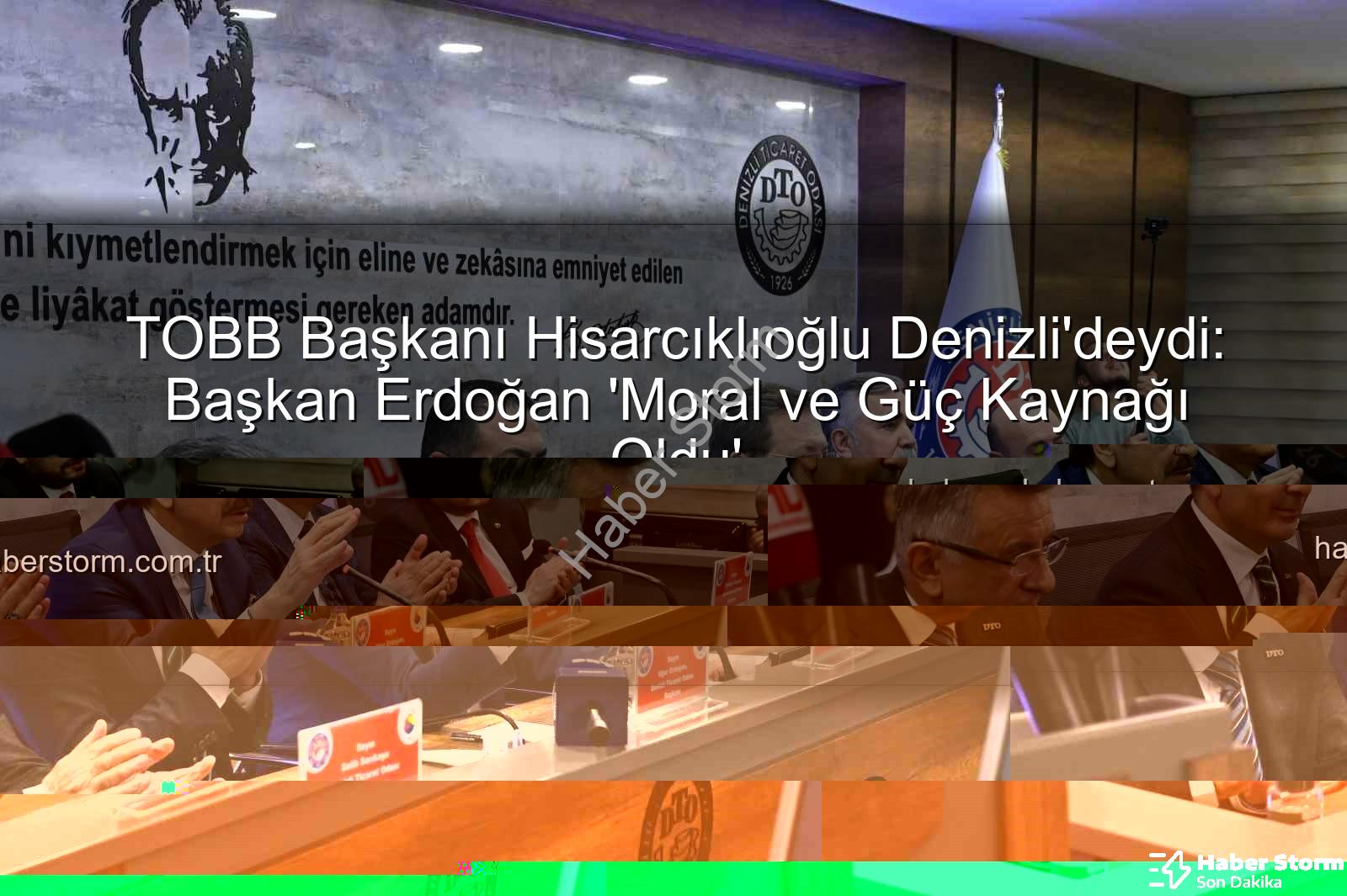 TOBB Başkanı Denizli ziyareti - TOBB Başkanı Hisarcıklıoğlu Denizli'deydi: Başkan Erdoğan 'Moral ve Güç Kaynağı Oldu'