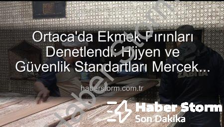 Ortaca’da Ekmek Fırınları Denetlendi: Hijyen ve Güvenlik Standartları Mercek Altında