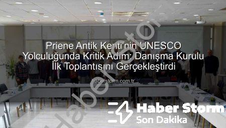 Priene Antik Kenti’nin UNESCO Yolculuğunda Kritik Adım: Danışma Kurulu İlk Toplantısını Gerçekleştirdi
